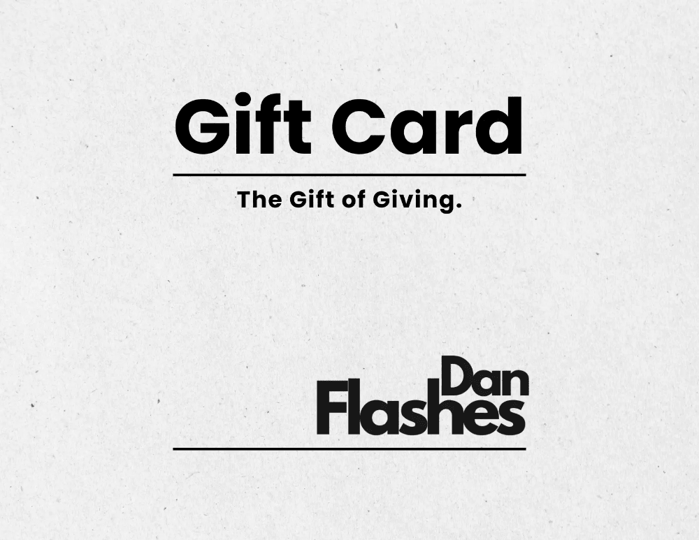 Digital Gift Card - Dan Flashes - $30 - Dan Flashes Gift Card